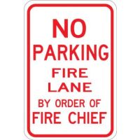 AR-202 No Parking Fire Lane By Order Of Fire Chief Sign