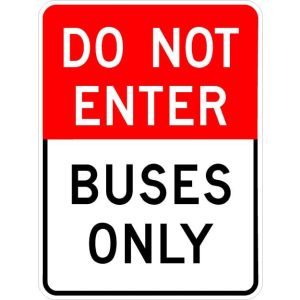 Do Not Enter Buses Only Sign - AR-165