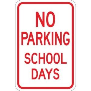 No Parking School Days - AR-210