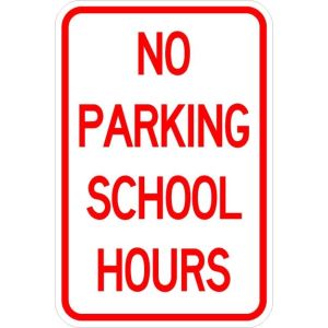 No Parking School Hours Sign - AR-216