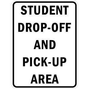 Student Drop-Off and Pick-Up Signs - AR-775