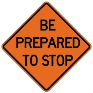 Be Prepared To Stop Roll-Up Construction Signs - W3-4-RU