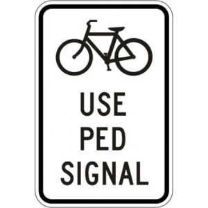 Bikes Use Ped Signal Sign - R9-5