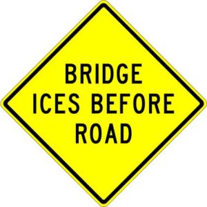 Bridge Ices Before Road Sign  - W8-13
