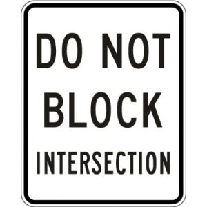 Do Not Block Intersection Sign - R10-7