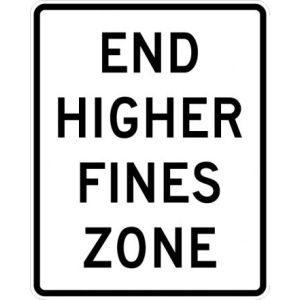 End Higher Fines Zone Sign  - R2-11