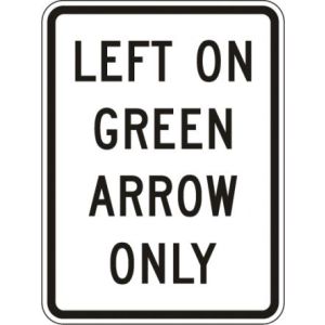 Left On Green Arrow Only Sign - R10-5