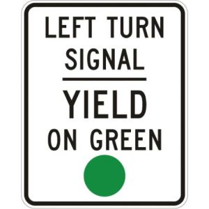 Left Turn Signal Yield On Green Sign - R10-21