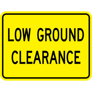 Low Ground Clearance Plaque - W10-5P