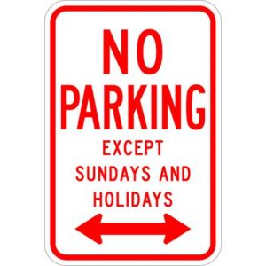 No Parking Except (dates) Sign - R7-3