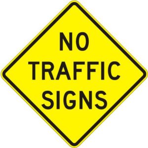 No Traffic Signs  - W18-1