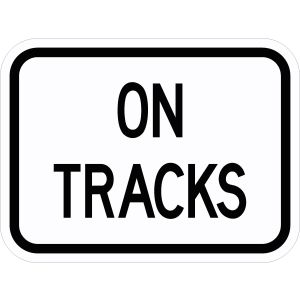 On Tracks (plaque) Sign - R8-3eP