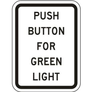 Push Button For Green Light Sign - R10-3