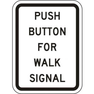 Push Button For Walk Signal Sign - R10-4
