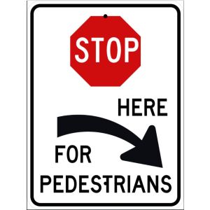 Stop For Pedestrians Right Sign - R1-5cR