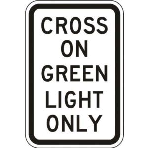 Cross On Green Light Only Sign - R10-1