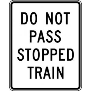 Do Not Pass Stopped Train Sign - R15-5a