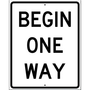 Begin One Way Sign - R6-6