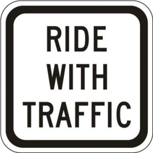 Ride With Traffic (Plaque) Sign - R9-3c