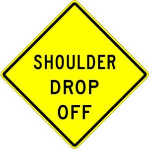 Shoulder Drop Off Sign - W8-9A