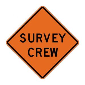 Survey Crew Roll-Up Construction Signs  - W21-6-RU
