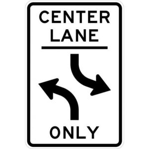 Two Way Left Turn Only Sign - R3-9b