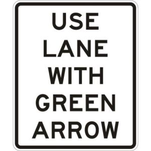 Use Lane With Green Arrow Sign - R10-8