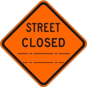 Street Closed (distance) Sign - W20-3-street