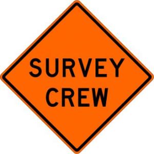 Survey Crew Sign - W21-6-O