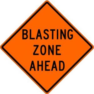 Blasting Zone Ahead Sign - W22-1-O