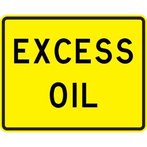 Excess Oil Sign - W8-5C